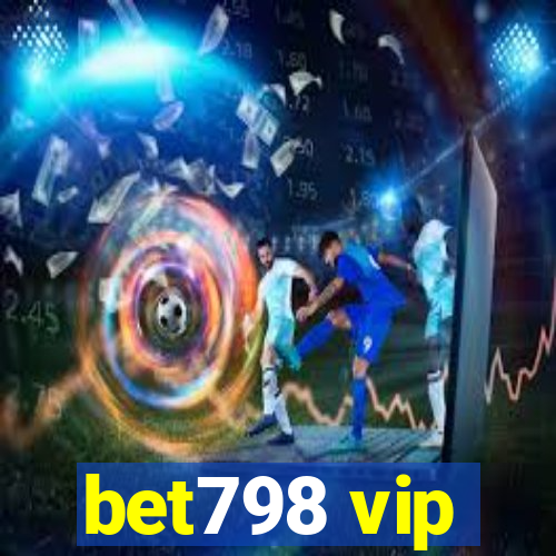 bet798 vip